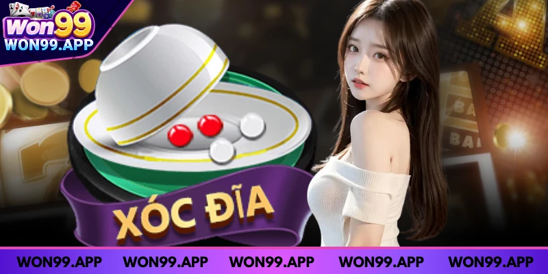 Khái niệm xóc đĩa WON99 là gì Khái niệm xóc đĩa WON99 là gì